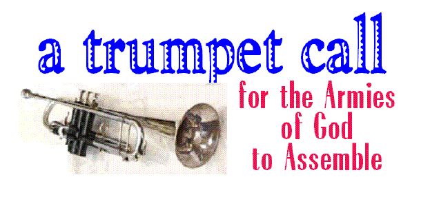 Trumpet Call for the Armies of God to Assemble